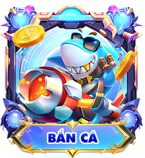 BẮN CÁ