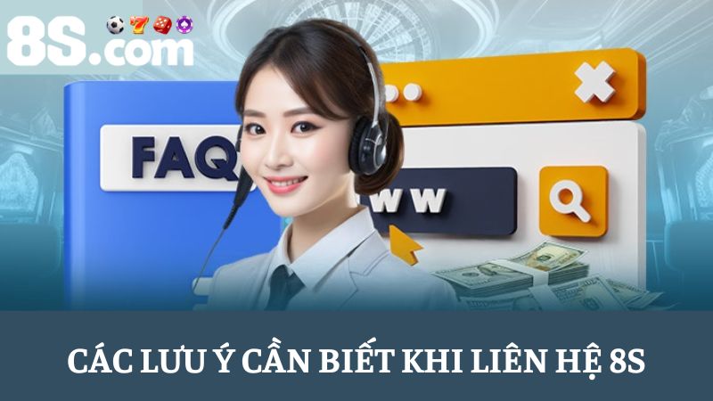 lưu ý liên hệ 8S