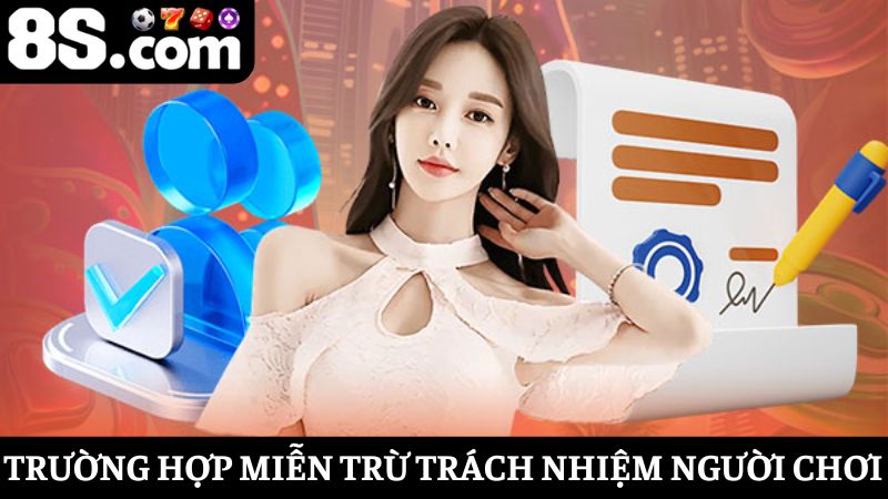 miễn trừ trách nhiệm 8S đối với người chơi