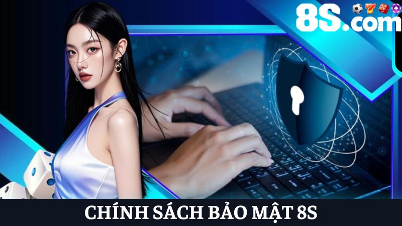 Chính sách bảo mật 8S