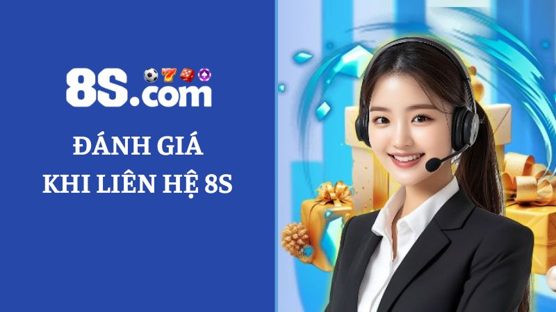 đánh giá cao khi liên hệ 8S