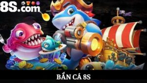 Bắn cá 8S