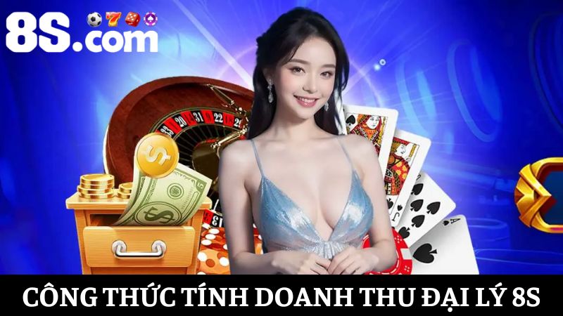 công thức tính doanh thu đại lý 8S