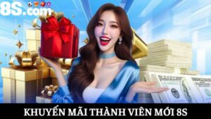 Khuyến mãi thành viên mới 8s