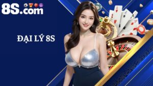 đại lý 8S