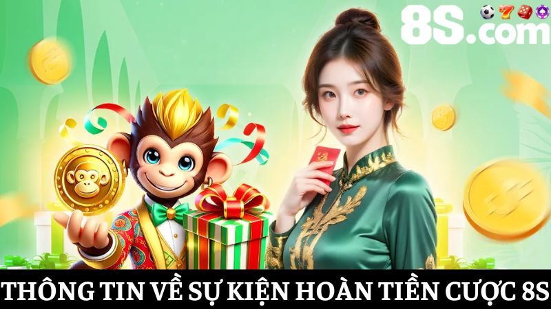 Hoàn tiền cược 8S
