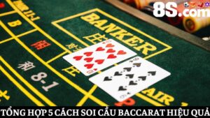 Tổng hợp 5 cách Soi cầu baccarat